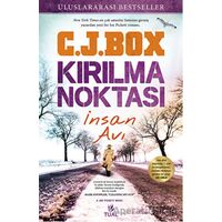 Kırılma Noktası İnsan Avı - C. J. Box - Tual Yayınları