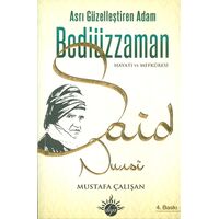 Asrı Güzelleştiren Adam Bediüzzaman Said Nursi - Mustafa Çalışan - Diya Kitap