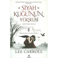 Siyah Kuğunun Yükselişi: Gözetleme Kulesi - Lee Carroll - Tual Yayınları