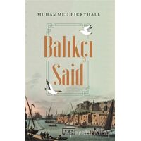 Balıkçı Said - Muhammed Marmaduke Pickthall - Vadi Yayınları