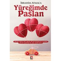 Yüreğimde Paslan - İbrahim Atmaca - Uğur Tuna Yayınları