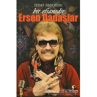 Bir Efsanedir Ersen Dadaşlar - Sedat Erdoğdu - Pamiray Yayınları