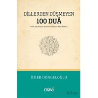 Dillerden Düşmeyen 100 Dua / Evlilik, Şifa, Kolaylık, Korunma, Bereket ve Hacet Duaları