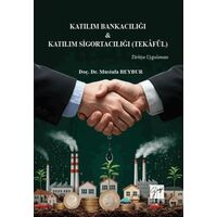 Katılım Bankacılığı & Katılım Sigortacılığı (Tekâfül) Türkiye Uygulaması