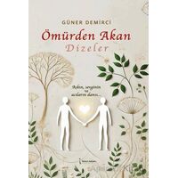 Ömürden Akan Dizeler - Güner Demirci - İkinci Adam Yayınları