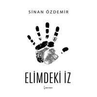 Elimdeki İz - Sinan Özdemir - İkinci Adam Yayınları