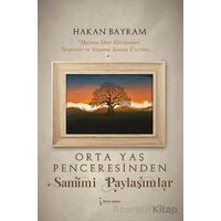 Orta Yaş Penceresinden Samimi Paylaşımlar - Hakan Bayram - İkinci Adam Yayınları
