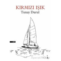 Kırmızı Işık - Tunay Durul - İkinci Adam Yayınları