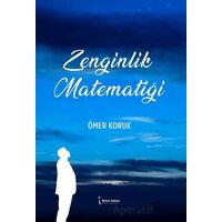 Zenginlik Matematiği - Ömer Koruk - İkinci Adam Yayınları