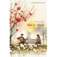 Han ve Hayki - Neslihan Köse - İkinci Adam Yayınları