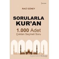 Sorularla Kur’an - Raci Güney - İkinci Adam Yayınları