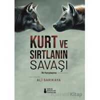 Kurt ve Sırtlanın Savaşı - Ali Sarıkaya - Sokak Kitapları Yayınları