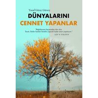 Dünyalarını Cennet Yapanlar - Yusuf Güray Gürsoy - İkinci Adam Yayınları