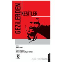 Gezilerden Kesitler - İbrahim Gerede - Dorlion Yayınları