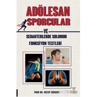Adölesan Erkek Sporcular ve Sedanterlerde Solunum Fonksiyon Testleri