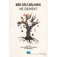 Bir Dili Bilmek Ne Demek? - Gamze Bulgan - Nobel Akademik Yayıncılık