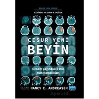 Cesur Yeni Beyin - Nancy C. Andreasen - Nobel Akademik Yayıncılık