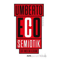 Semiotik-Bir İmbilim Kuramı - Umberto Eco - Alfa Yayınları