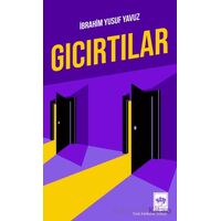 Gıcırtılar - İbrahim Yusuf Yavuz - Ötüken Neşriyat