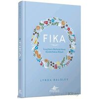 Fıka: İsveçlilerinin Mutluluk Veren Günlük Kahve Ritüeli - Lynda Balslev - Pegasus Yayınları