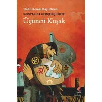 Sosyalist Gerçekçilikte Üçüncü Kuşak - Sabit Kemal Bayıldıran - Klaros Yayınları
