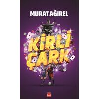 Kirli Çark - Murat Ağırel - Kırmızı Kedi Yayınevi