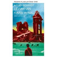 Leviathan/Kara Aynalar - Arno Schmidt - İş Bankası Kültür Yayınları