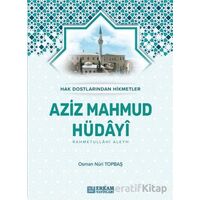 Aziz Mahmud Hüdayi - Osman Nuri Topbaş - Erkam Yayınları