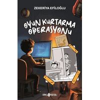 Oyun Kurtarma Operasyonu - Zekeriya Efiloğlu - Genç Hayat