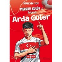 Meraklı Kulüp ile Rotamız Arda Güler - Hüseyin Toy - Genç Hayat