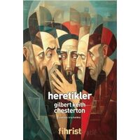 Heretikler - Gilbert Keith Chesterton - Fihrist Kitap