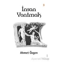 İnsan Yontmak - Ahmet Özgen - Cinius Yayınları