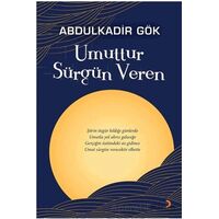 Umuttur Sürgün Veren - Abdulkadir Gök - Cinius Yayınları