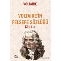 Voltaıre’in Felsefe Sözlüğü Cilt 4 - Voltaire - Sarmal Kitabevi