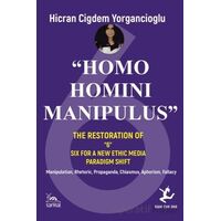 “Homo Homını Manıpulus” - Hicran Çiğdem Yorgancıoğlu - Sarmal Kitabevi