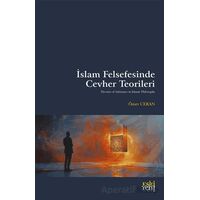 İslam Felsefesinde Cevher Teorileri - Ömer Ceran - Eski Yeni Yayınları
