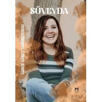 Süveyda - Gamze Güneş Tanrıbuyurdu - Memento Mori