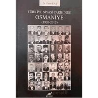 Türkiye Siyasi Tarihinde Osmaniye (1920-2015) - Pınar Kaş - Paradigma Akademi Yayınları