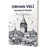 Baharın Ettikleri Tüm Öyküleri - Orhan Veli Kanık - Mirhan Kitap