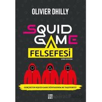 Squid Game Felsefesi - Olivier Dhilly - Dokuz Yayınları