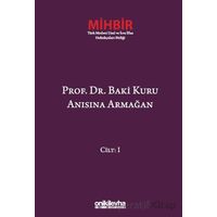 Prof. Dr. Baki Kuru Anısına Armağan (4 Cilt) - Emel Hanağası - On İki Levha Yayınları