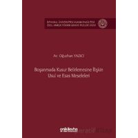 Boşanmada Kusur Belirlemesine İlişkin Usul ve Esas Meseleleri