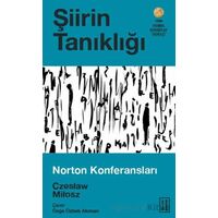 Şiirin Tanıklığı - Czeslaw Milosz - Ketebe Yayınları