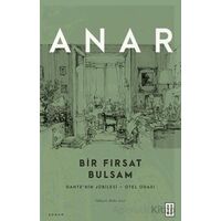 Bir Fırsat Bulsam - Anar - Ketebe Yayınları