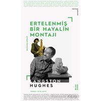 Ertelenmiş Bir Hayalin Montajı - Langston Hughes - Ketebe Yayınları
