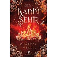 Kadim Şehir - Chaissa Weaks - Olimpos Yayınları