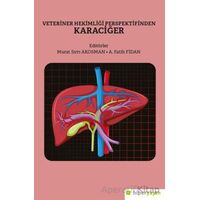 Veteriner Hekimliği Perspektifinden Karaciğer - A. Fatih Fidan - Hiperlink Yayınları
