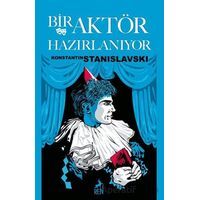 Bir Aktör Hazırlanıyor - Konstantin Stanislavski - Ren Kitap