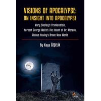 Vision Of Apocalypse: An Insight Into Apocalypse - Sinem Kaya Özçelik - Kriter Yayınları