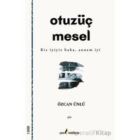 Otuzüç Mesel - Özcan Ünlü - Çıra Yayınları